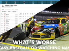 What’s worse? Playing fantasy baseball or watching a NASCAR race fantasy baseball or watching NASCAR