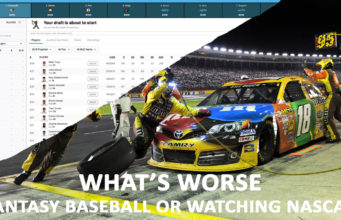 What’s worse? Playing fantasy baseball or watching a NASCAR race fantasy baseball or watching NASCAR