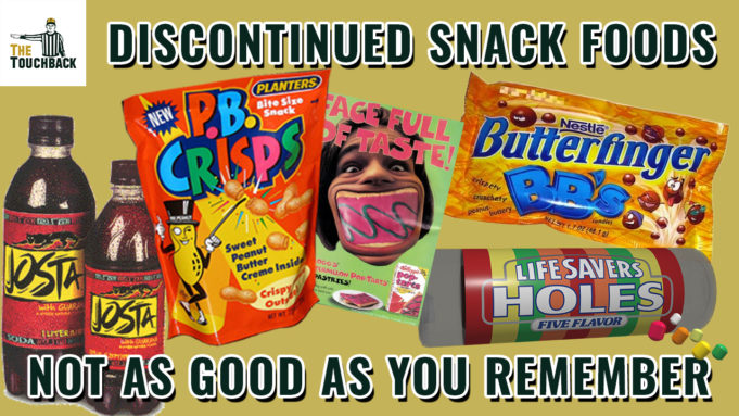 discontinued snack foods that aren’t nearly as good as you remember